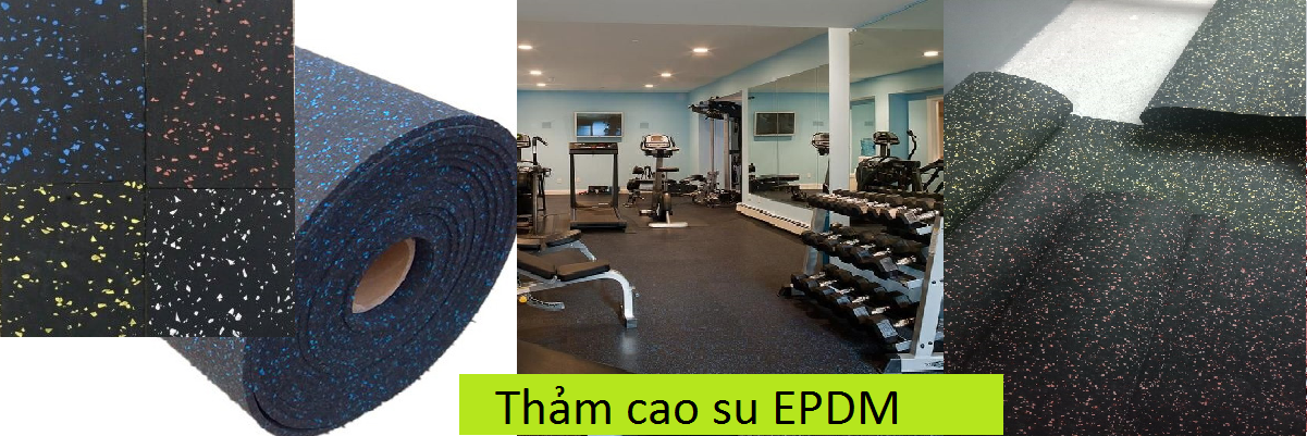 thảm cao su; thảm cao su epdm chuyên dùng lót phòng gym, erobic, khu vui chơi