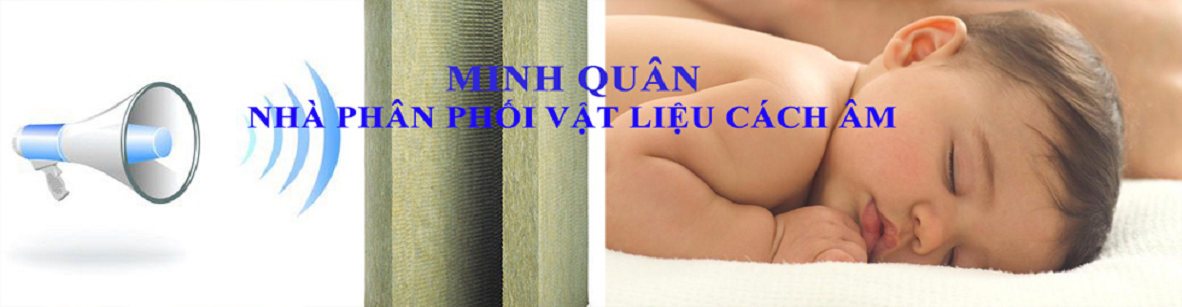 Vật liệu cách nhiệt cách âm Minh Quân