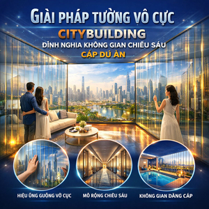 1️⃣ GIẢI PHÁP TƯỜNG VÔ CỰC CITYBUILDING – ĐỊNH NGHĨA KHÔNG GIAN CHIỀU SÂU CẤP DỰ ÁN
