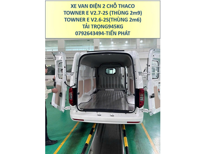 Xe Van Điện Thaco Towner E Chạy 300Km/1 lần sạc Tải 945kg 2 Chỗ Thùng 2m6 và 2m9 Mới Nhất