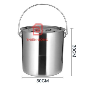 Xô Inox 304 Kích Thước 30x30cm (21 Lít) Cao Cấp, Có Nắp Đậy