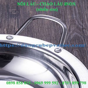 NỒI LẨU - CHẢO LẨU INOX