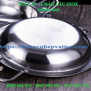 NỒI LẨU - CHẢO LẨU INOX