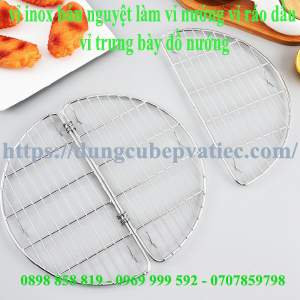 Vỉ Inox Bán Nguyệt – Vỉ Nướng, Vỉ Ráo Dầu Và Vỉ Trưng Bày Đồ Nướng Hoàn Hảo Cho Bếp Công Nghiệp