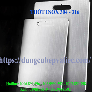 THỚT INOX 304-316