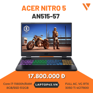Laptop Acer Nitro 5 AN515 57 720A I7-11800H/ RAM 8GB/ SSD 512GB / RTX3050TI/ 144H