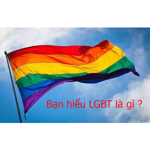 Bạn có hiểu về LGBT là gì?