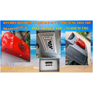 BÁN ĐIỀU HÒA CHẠY ẮC QUY 24 V LẮP CHO XE ĐẦU KÉO HOWO CHENGLONG DONGFENG SHACMAN JAC CAMC AUMAN