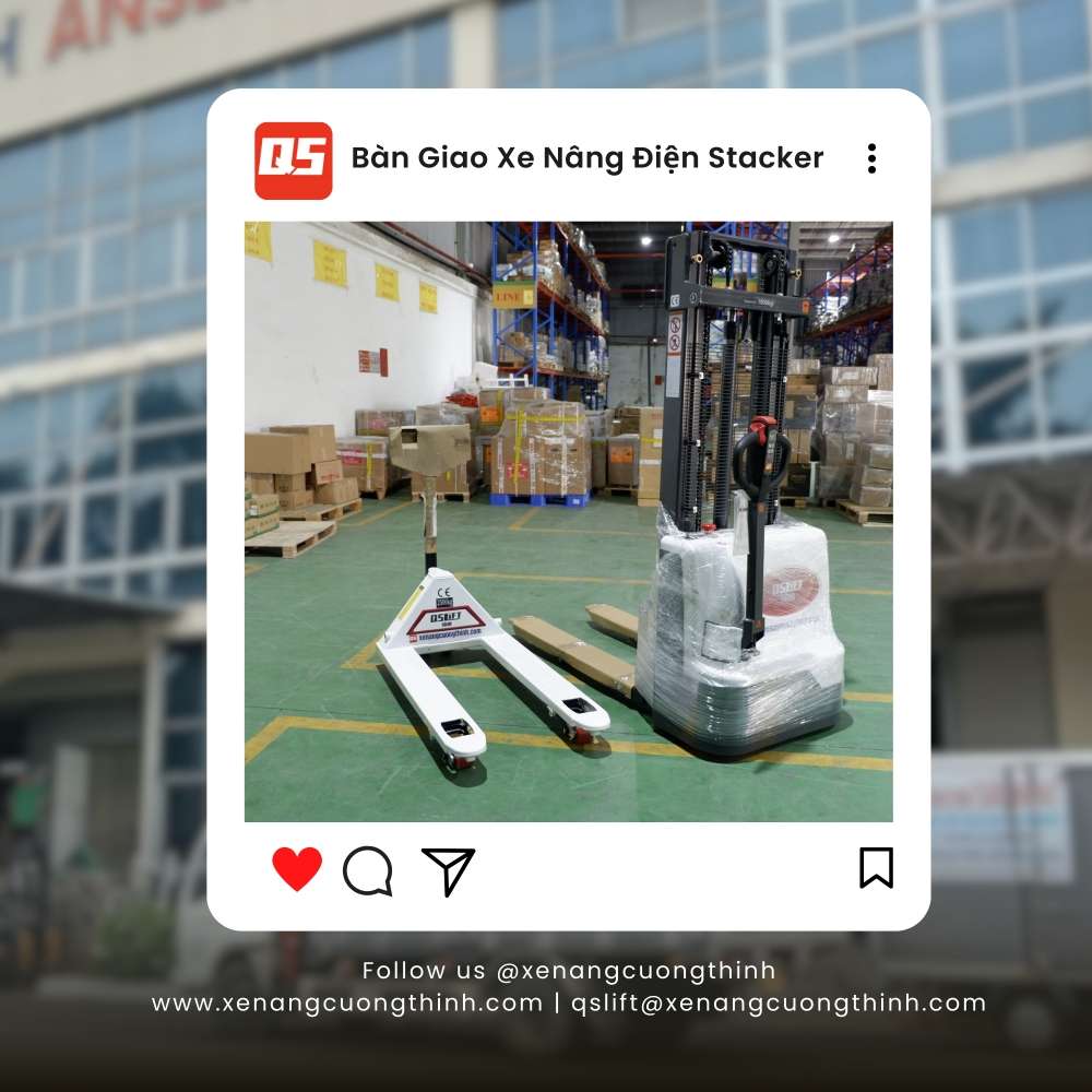 Bàn Giao Xe Nâng Điện Stacker 1.5 Tấn QES15E