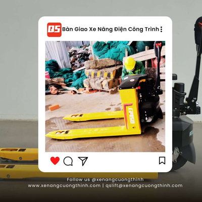 Bàn Giao Xe Nâng Tay Điện Bánh Cao Su Cho Công Trình Xây Dựng