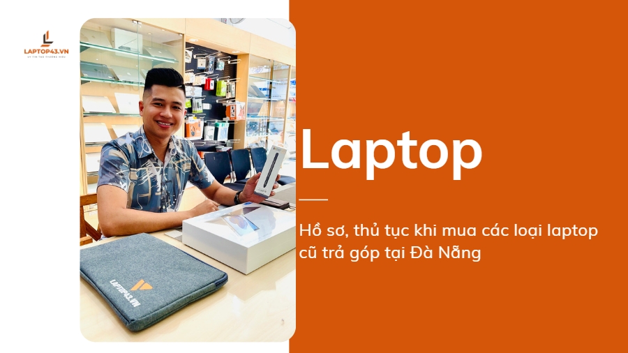 bán laptop trả góp HCM - Bán Laptop trả góp HN - bán laptop trả góp - Trả góp online