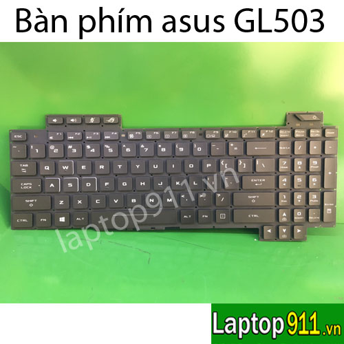 bàn phím laptop asus GL503 GL503GE GL503VD GL503VM