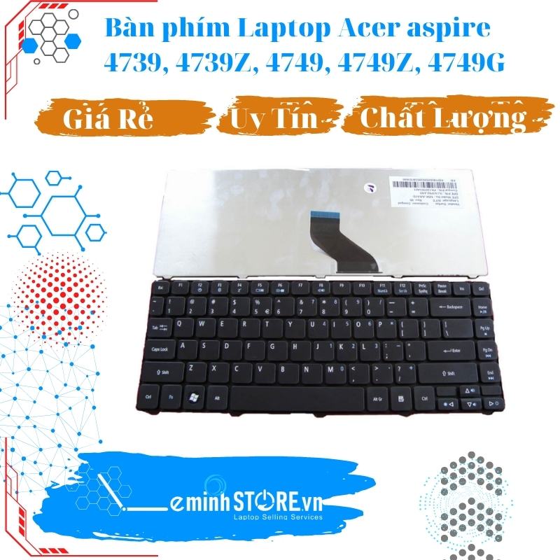 Bàn phím laptop Acer aspire 4739, 4739Z, 4749, 4749Z, 4749G giá rẻ