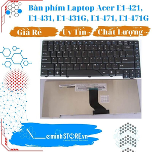 Bàn phím Laptop Acer E1-421, E1-431, E1-431G, E1-471, E1-471G