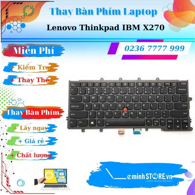 Thay bàn phím Laptop Lenovo Thinkpad IBM X270
