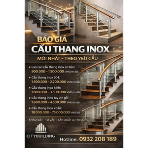 BÁO GIÁ CẦU THANG INOX MỚI NHẤT THI CÔNG THEO YÊU CẦU CITYBUILDING