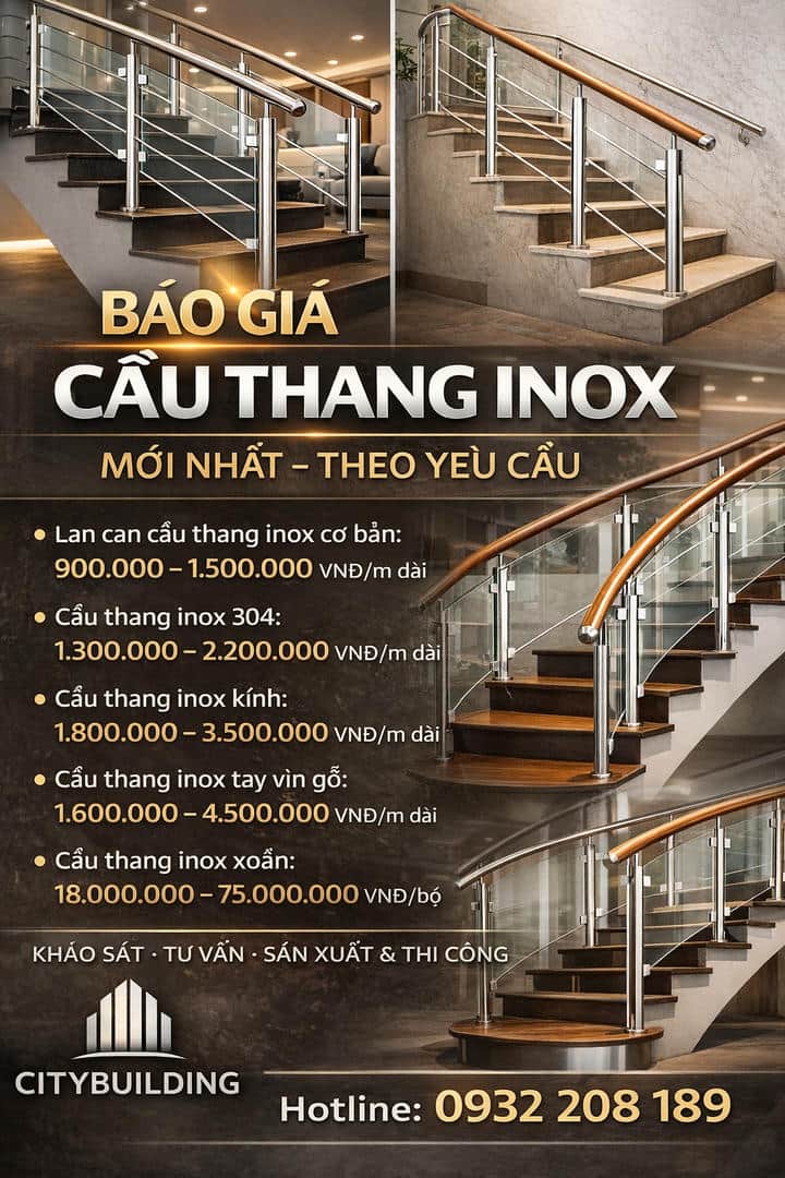 BÁO GIÁ CẦU THANG INOX MỚI NHẤT THI CÔNG THEO YÊU CẦU CITYBUILDING