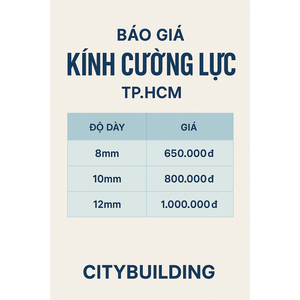 💎 Báo Giá Kính Cường Lực TP.HCM Phường Tân Định | Nhà Máy Cắt Kính Theo Yêu Cầu – Citybuilding
