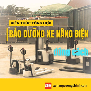 Bí quyết bảo trì xe nâng điện để tăng tuổi thọ
