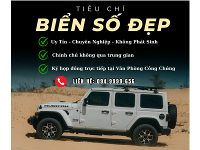 Hiểu Về Biển Số Đẹp Ô Tô Và Nơi Uy Tín Để Lựa Chọn Biển Số Đẹp Chuẩn Pháp Lý ?