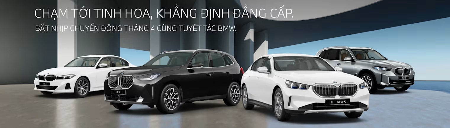 BMW THÁNG 4/2026: MỞ RỘNG TRẢI NGHIỆM SỞ HỮU XE SANG TẠI VIỆT NAM