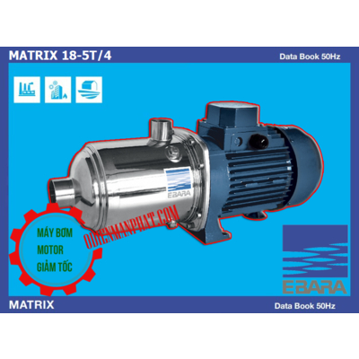 Bơm ebara matrix 18-5t/4