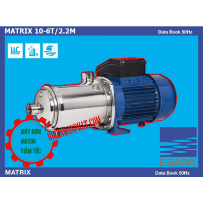 Bơm ebara matrix 10-6t/2.2M