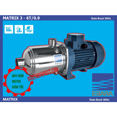 Bơm ebara matrix 3-6t/0.9