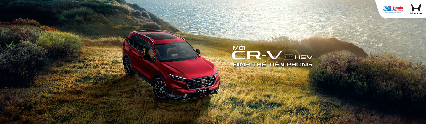 Honda Việt Nam chính thức ra mắt CR-V e:HEV thế hệ thứ 6 phiên bản nâng cấp – Định thế tiên phong kỷ nguyên Hybrid