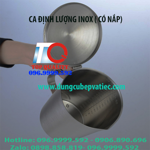 CA ĐỊNH LƯỢNG BẰNG INOX CÓ NẮP