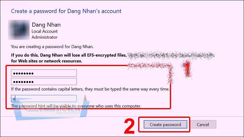 Nhập mật khẩu mới, xác nhận lại mật khẩu, gợi ý mật khẩu và chọn Create password Nhập mật khẩu mới, xác nhận lại mật khẩu, gợi ý mật khẩu và chọn Create password