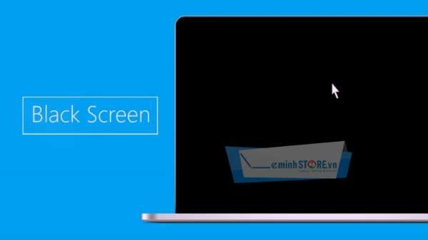 Lỗi màn hình đen trên laptop là gì? Lỗi màn hình đen trên laptop là gì?