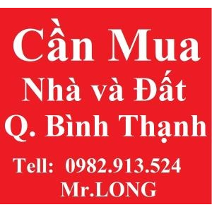 Cần Mua Nhà và Đất Quận Bình Thạnh TPHCM