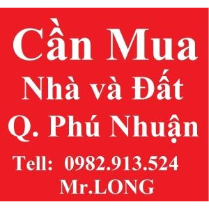 Cần Mua Nhà và Đất Quận Phú Nhuận TPHCM