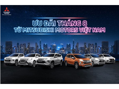 CẬP NHẬT GIÁ XE VÀ CHƯƠNG TRÌNH KHUYẾN MÃI THÁNG 8/2021