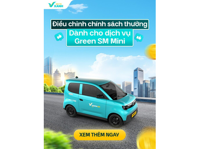 [Cập nhật mới] Điều chỉnh chính sách thưởng dành cho dịch vụ Green SM Mini