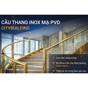 CẦU THANG INOX MẠ PVD