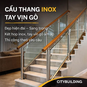 CẦU THANG INOX TAY VỊN GỖ ĐẸP HIỆN ĐẠI SANG TRỌNG CHO NHÀ PHỐ BIỆT THỰ CITYBUILDING