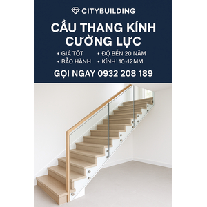 🔖 Cầu thang kính cường lực | Báo giá – Quy trình thi công – Mẫu đẹp – Nhà máy Citybuilding