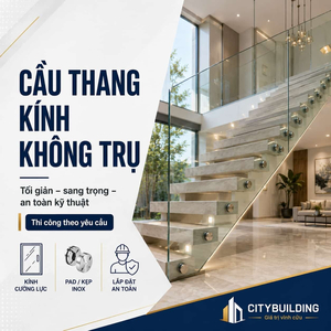 CẦU THANG KÍNH KHÔNG TRỤ ĐẸP, AN TOÀN | CITYBUILDING