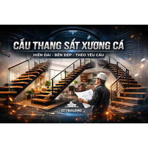 CẦU THANG SẮT XƯƠNG CÁ ĐẸP HIỆN ĐẠI THI CÔNG THEO YÊU CẦU CITYBUILDING