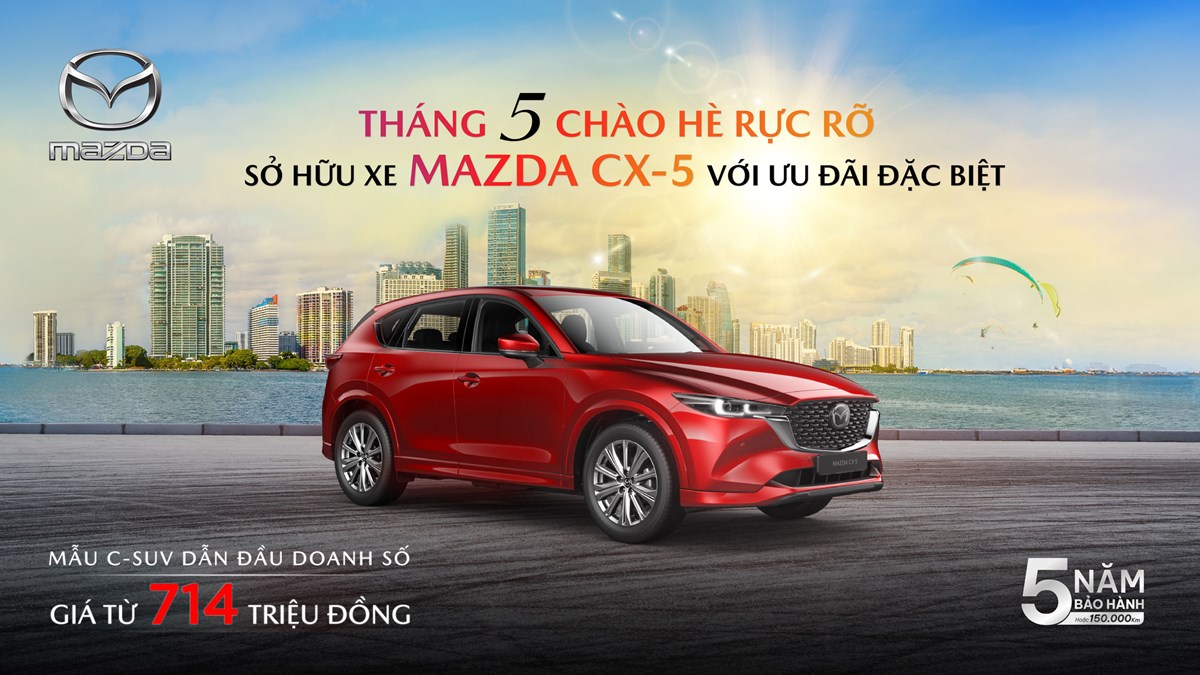 CHÀO HÈ RỰC RỠ – SỞ HỮU XE MAZDA VỚI ƯU ĐÃI ĐẶC BIỆT TRONG THÁNG 5