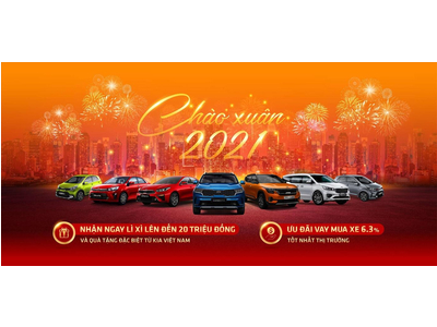 Chào Xuân 2021 Kia Việt Nam Tặng Lì Xì Lên Đến 20 Triệu Đồng Khi Mua Xe Tháng 2