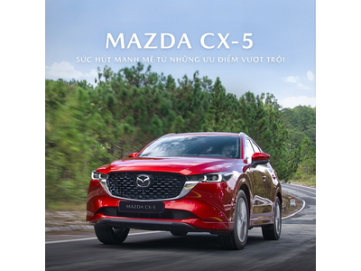 “CHÌA KHÓA” GIÚP MAZDA CX-5 GIỮ VỮNG VỊ THẾ