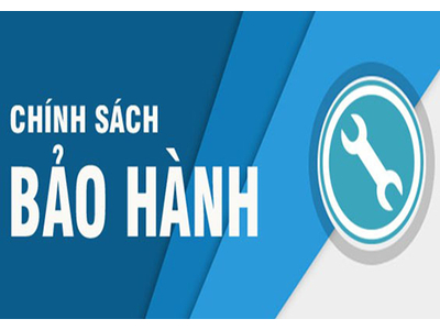 CHÍNH SÁCH BẢO HÀNH SẢN PHẨM