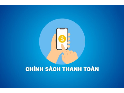 CHÍNH SÁCH THANH TOÁN