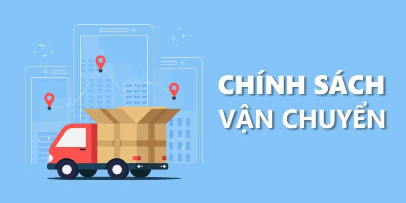 Chính sách vận chuyển và giao nhận xe