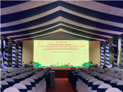 CHO THUÊ LED - LỄ KHÁNH THÀNH CÔNG TRÌNH, DỰ ÁN TỈNH TÂY NINH