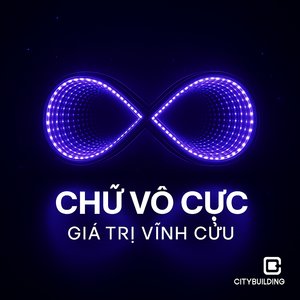 💎 CHỮ VÔ CỰC CITYBUILDING – NGHỆ THUẬT ÁNH SÁNG KHÔNG GIỚI HẠN CHO THƯƠNG HIỆU HIỆN ĐẠI