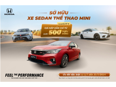 Chương trình khuyến mại của các dòng xe ô tô Honda trong tháng 7 năm 2024 Đặc biệt Honda City với giá hấp dẫn chỉ từ dưới 500.000.000 đồng